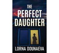 The Perfect Daughter: Un thriller psicologico avvincente