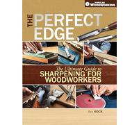 The Perfect Edge – The Ultimate Guide to Sharpening for Woodworkers – Penguin Books
