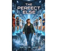 The Perfect Else: Book One: Initiation