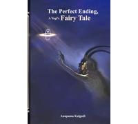 The Perfect Ending, A Yogi's Fairytale