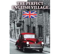 The Perfect English Village