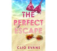 The Perfect Escape: A Summer Spanking Novella: 2