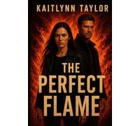 The Perfect Flame (The Kane Files)