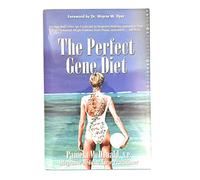The Perfect Gene Diet: Use Your Body's Own APO E Gene to Treat High Cholesterol, Weight Problems, Heart Disease, Alzheimer's...and More! by Pamela McDonald (2010) Hardcover