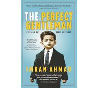 The Perfect Gentleman: a Muslim boy meets the West