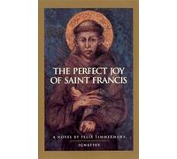 The Perfect Joy of Saint Francis: A Novel