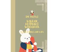 The Perfect Korean Alphabet Workbook: For beginners and kids