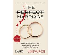 The Perfect Marriage: Seine Geliebte ist tot. S, Rose, Rose,.