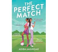 The Perfect Match: The new must-read enemies-to-lovers and angsty sports romcom for fans of Bend it like Beckham