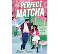 The Perfect Matcha: Don’t miss this brand-new, small-town, enemies-to-lovers spicy romance, perfect for fans of The Pumpkin Spice Café, in 2026!: Book 1 (Honey Springs)