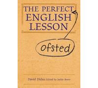 The Perfect Ofsted English Lesson (Perfect series)