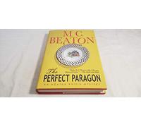 The Perfect Paragon: An Agatha Raisin Mystery (Agatha Raisin, 16)
