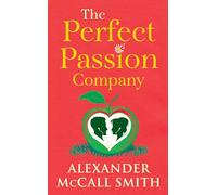 The Perfect Passion Company : The Perfect Passion Company Series (Book 1)