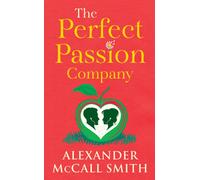 The Perfect Passion Company : A Perfect Passion Company Novel (#1)