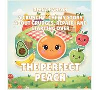 The Perfect Peach: A Gentle Story About Perfectionism and Being Good Enough (9)