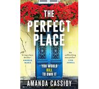 The Perfect Place – Escape to the Chateau meets The Paris Apartment – Crime Thriller – Canelo