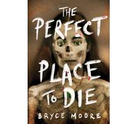 The Perfect Place to Die