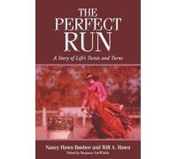 The Perfect Run: A Story of Life's Twists and Turns