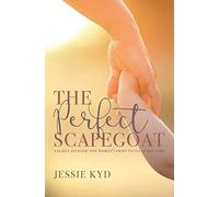 The Perfect Scapegoat: Falsely accused: one woman's fight to clear her name