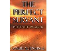 The Perfect Servant: Presented by Mark