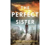 The Perfect Sister: A Novel