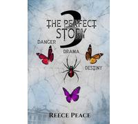The Perfect Story 3: Danger, Drama, Destiny