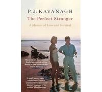 The Perfect Stranger: A Memoir of Love and Survival