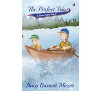 The Perfect Trip: A Sweet Spot Novel: 2 (The Sweet Spot)