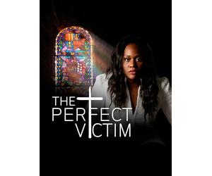 The Perfect Victim
