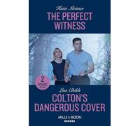 The Perfect Witness / Colton's Dangerous Cover: The Perfect Witness (Secure One) / Colton's Dangerous Cover (The Coltons of Owl Creek)
