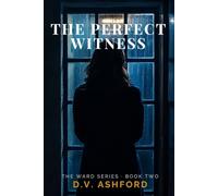 The Perfect Witness (The Ward Series)