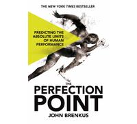 The Perfection Point : Predicting the Absolute Limits of Human Performance