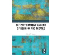 The Performative Ground of Religion and Theatre