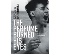 The Perfume Burned His Eyes