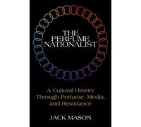 The Perfume Nationalist