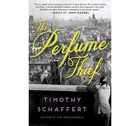 The Perfume Thief: A Novel