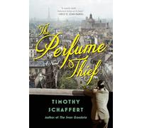 The Perfume Thief: A Novel