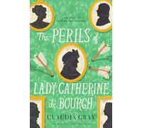 The Perils of Lady Catherine de Bourgh