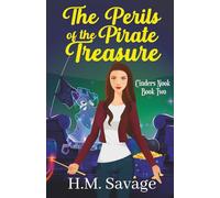 The Perils of the Pirate Treasure: Cinders Nook: Book Two