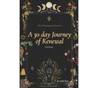 The Perimenopausal Journal: A 30 day Journey of Renewal (Living through Perimenopause)