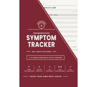 The Perimenopause Symptom & Cycle Tracker: A 12-W aily Journal to Track Your Symptoms, Cycle, Sleep, Mood and Energy Through Perimenopause