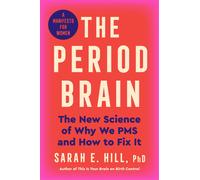 The Period Brain: The new science of the luteal phase - and how to thrive through it