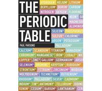 The Periodic Table: An Indispensable Pocket-sized Guide to the Elements by Parsons. Paul ( 2013 ) Paperback