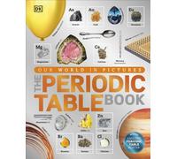 The Periodic Table Book by DK (Hardback Book)