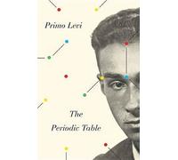 The Periodic Table: A Memoir (Everyman's Library Contemporary Classics Series)