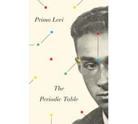The Periodic Table by Primo Levi (author), Raymond Rosenthal (translator), Ri...