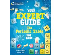 The Periodic Table for Young Scientists: The Periodic Table for Kids (Your Expert Guide)