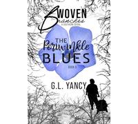 The Periwinkle Blues: Woven Branches, Book 5 (Woven Branches, A Southern Serial)