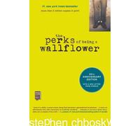 The Perks of Being a Wallflower: 20th Anniversary Edition by Stephen Chbosky (En