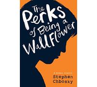 The Perks of Being a Wallflower YA edition (Modern classics)